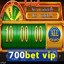 700bet vip